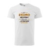 Tričko s vtipným motívom Keď to Dedko nespraví, tak sme pekne stratení