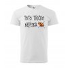Tričko s motívom Toto tričko nepíska