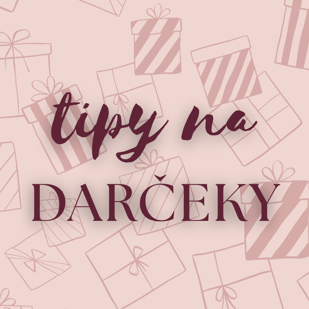 Tipy na darčeky