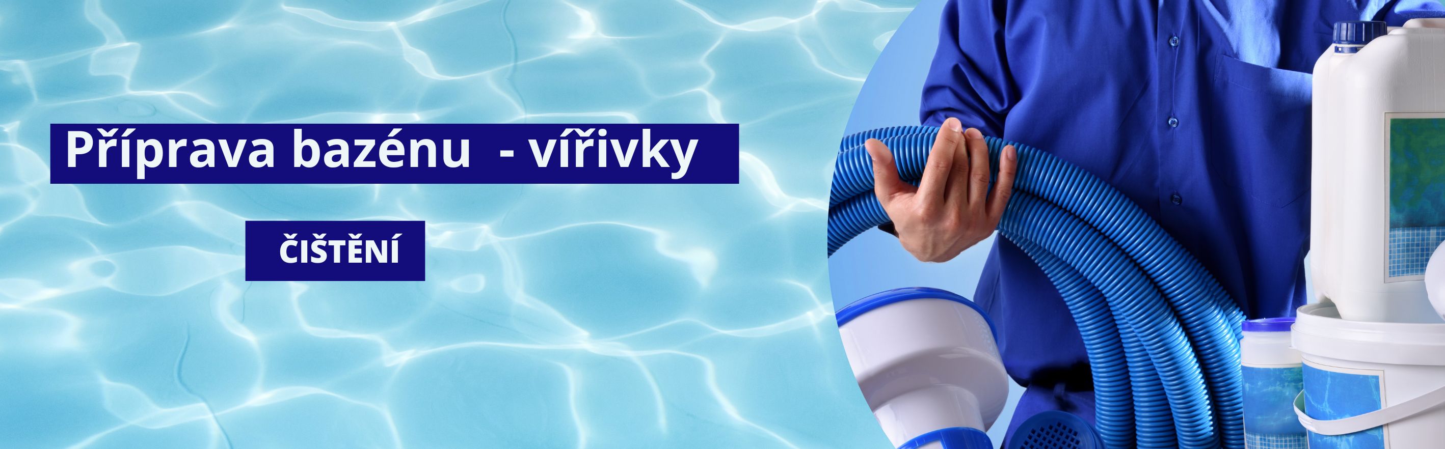 Příprava a čištění bazénu