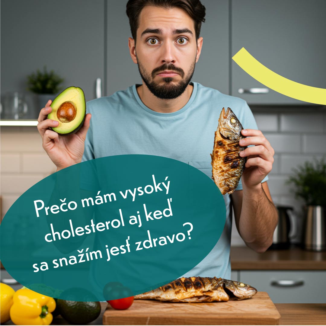 Prečo máš vysoký cholesterol, aj keď ješ zdravo?