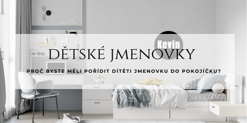 Proč byste měli pořídit dítěti jmenovku do pokojíčku?