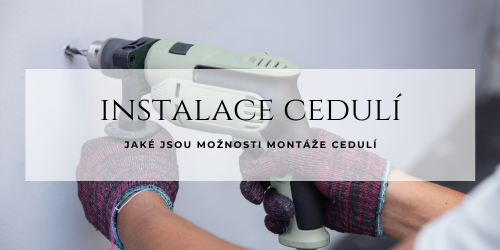 Jaké jsou možnosti uchycení cedulí a jmenovek?