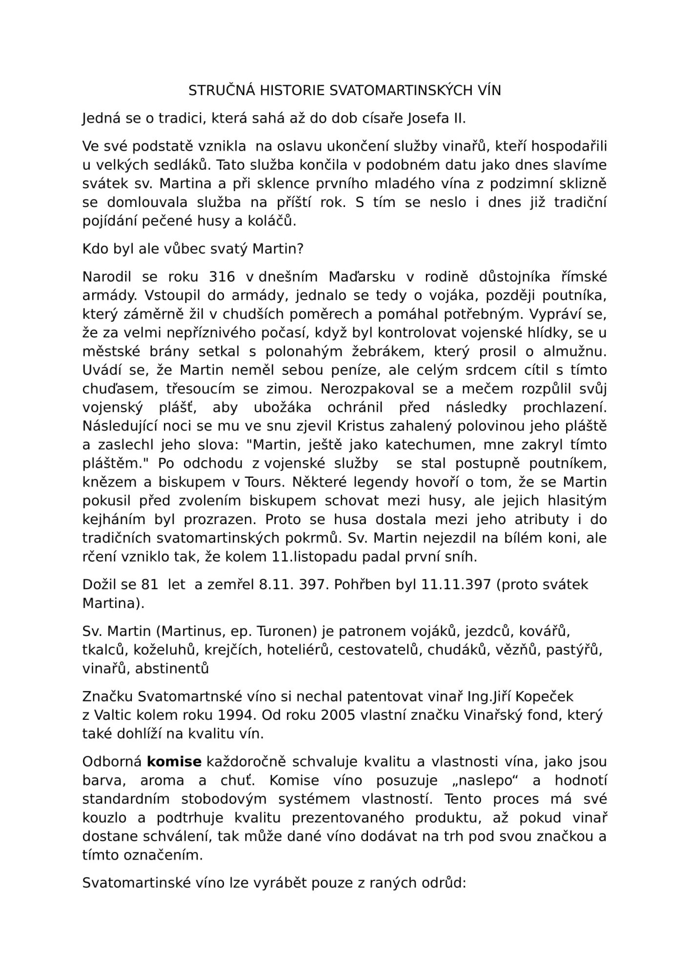 STRUČNÁ HISTORIE SVATOMARTINSKÝCH VÍN