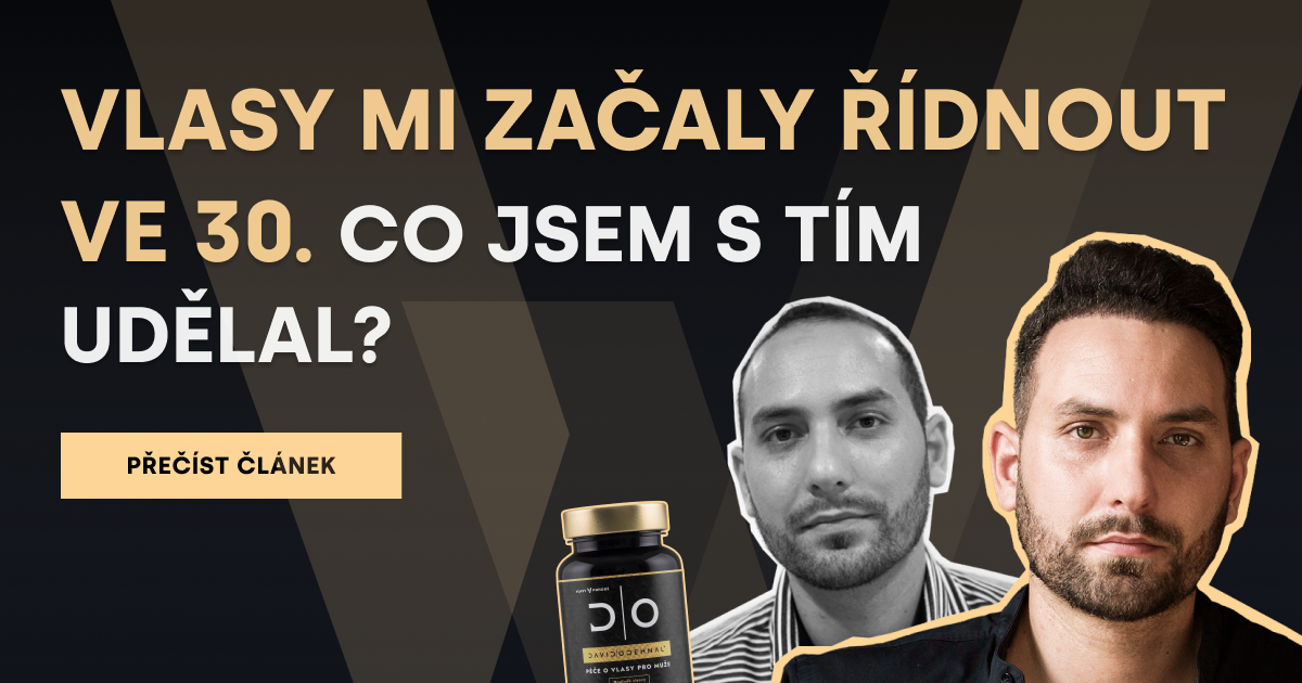 Vlasy mi začaly řídnout ve 30. Co jsem s tím udělal?