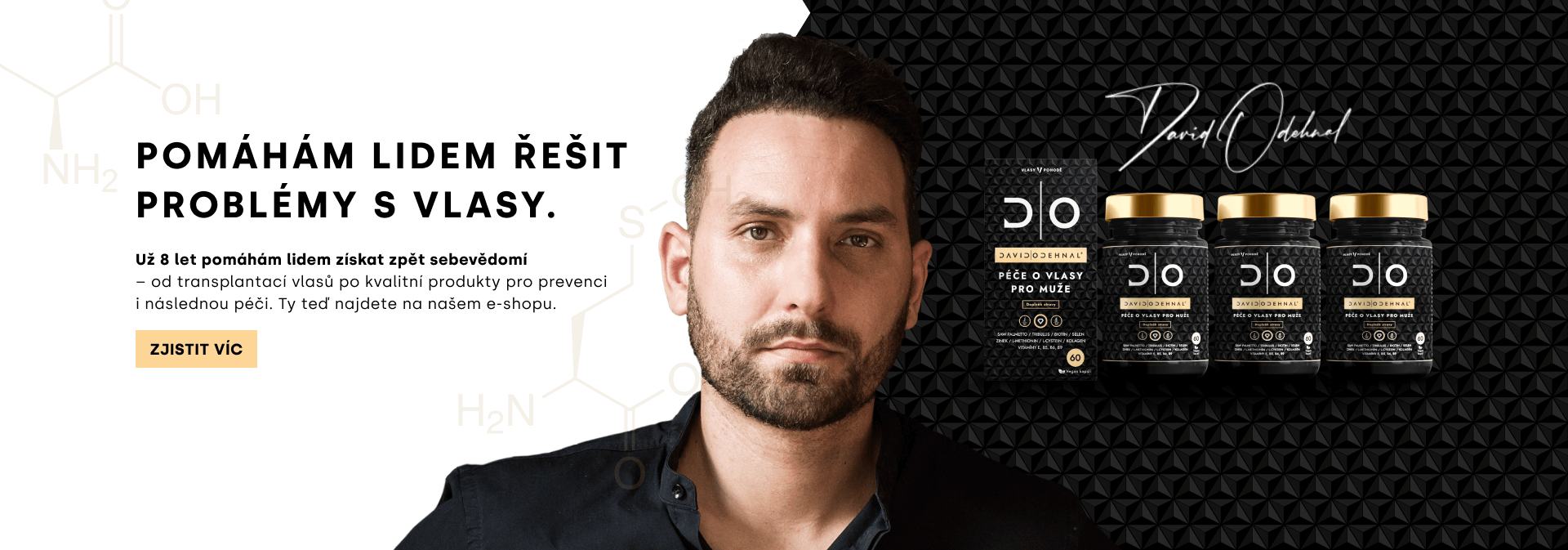 Už 8 let pomáhám lidem získat zpět sebevědomí – od transplantací vlasů až po kvalitní produkty pro prevenci i následnou péči. Ty teď najdete na našem e-shopu.