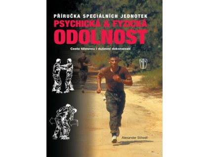 Psychická a fyzická odolnost (autor Alexander Stilwell)