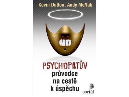 Psychopatův průvodce na cestě k úspěchu