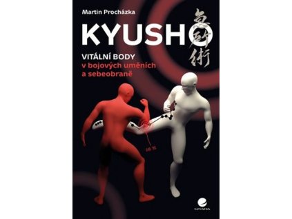 Kyusho - Vitální body v bojových uměních a sebeobraně
