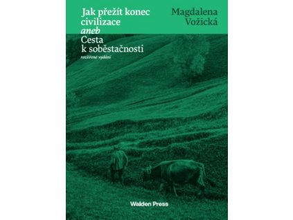 Jak přežít konec civilizace (autor Magdaléna Vožická)