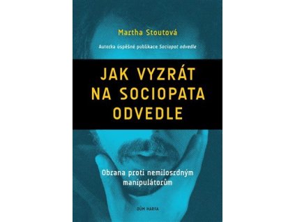 Jak vyzrát na sociopata odvedle (autor