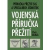 Vojenská příručka přežití (autor Chris McNab)
