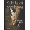 Sibiřská výchova (autor Nicolai Lilin)