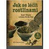 Jak se léčit rostlinami (autor Blahoslav Hruška)