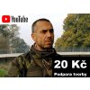 20 Kč - Podpora YouTube tvorby Daga