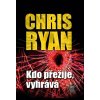 Kdo přežije, vyhrává (autor Chris Ryan)