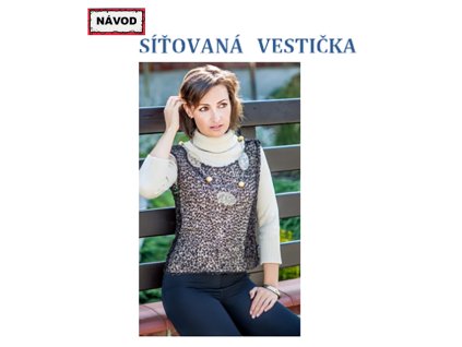 Návod na síťovanou vestičku