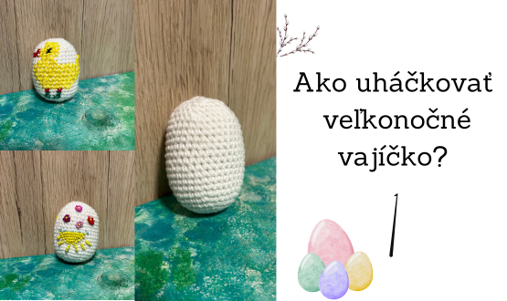 Návod na háčkované veľkonočné vajíčka