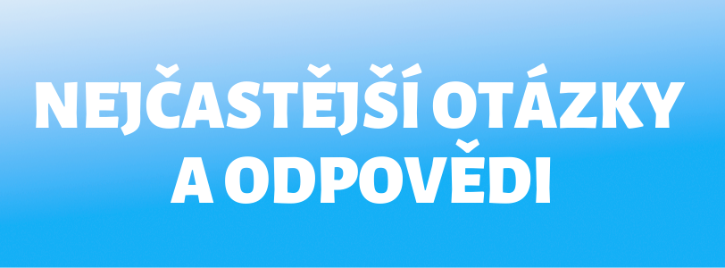 Nejčastější otázky zákazníků