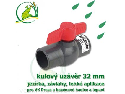 VK kulovy ventil uzaver 32 mm nerozebiratelny spoj lepeni lepeni