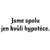 Jsme spolu jen kvůli hypotéce.