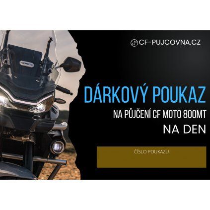 Dárkový poukaz na půjčení CF Moto 800MT na DEN