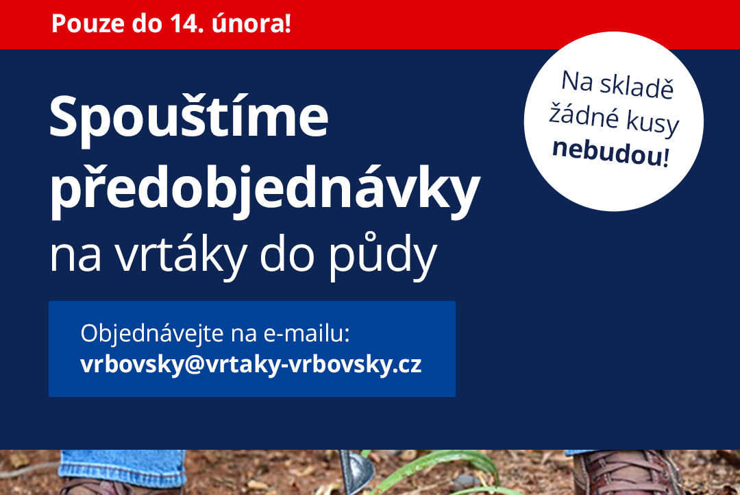 Spúšťame predobjednávky na vrtáky do pôdy