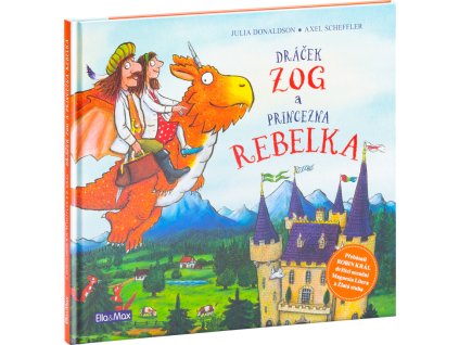 Dráček ZOG a princezna REBELKA