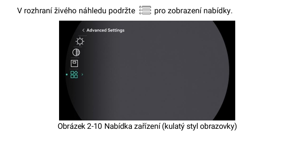 Obrázek 2-11 Nabídka zařízení (čtvercový styl obrazovky)