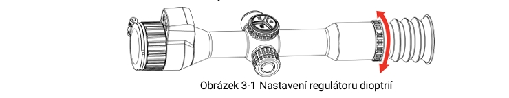Obrázek 3-1 Nastavení regulátoru dioptrií