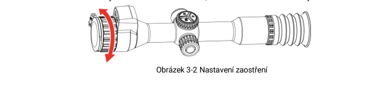 Obrázek 3-2 Nastavení zaostření