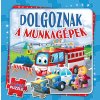 dolgoznak a munkagepek 25841