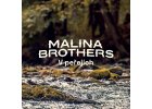 MALINA BROTHERS