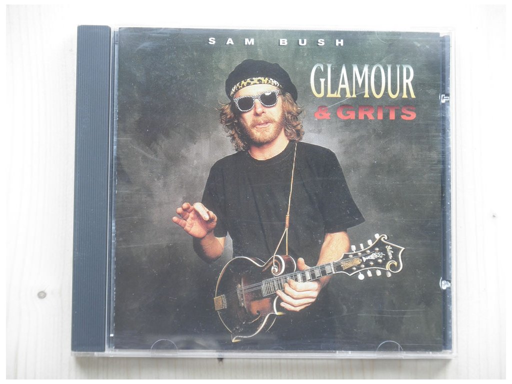 SAM BUSH-GLAMOUR § GRITS