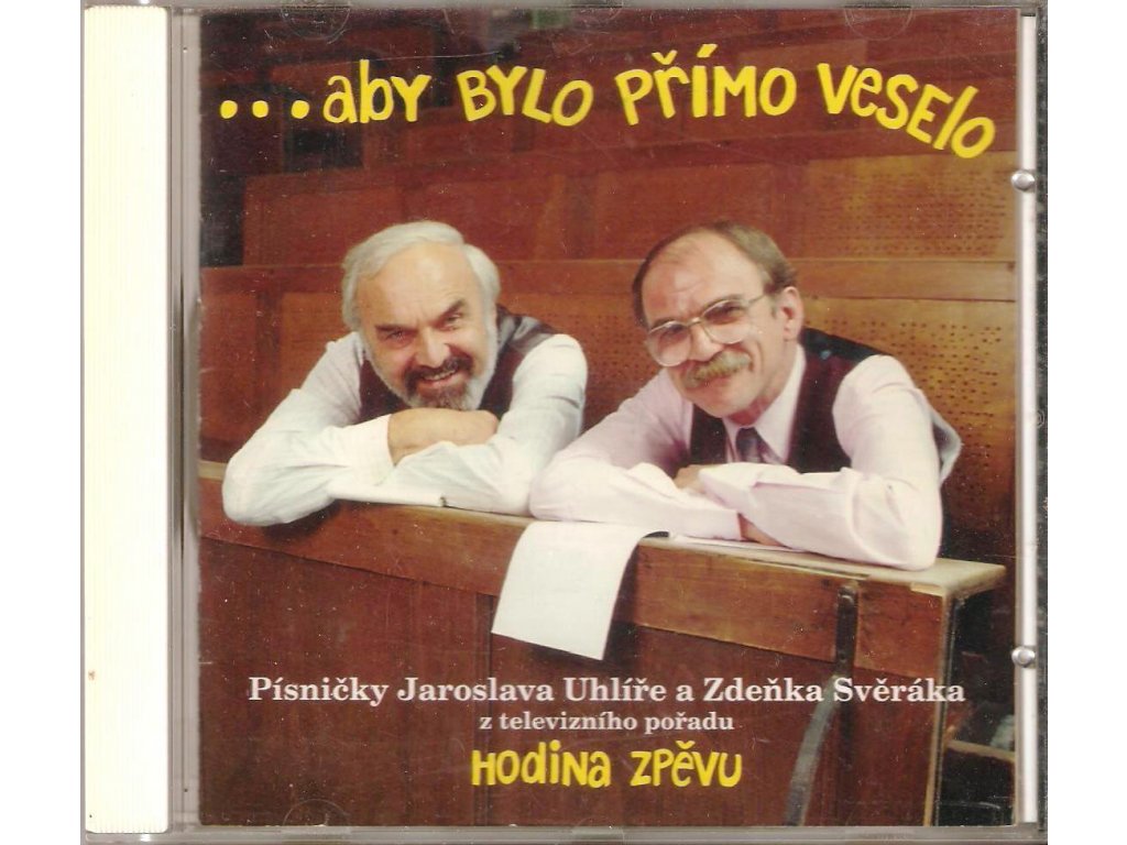 CD Z.Svěrák & J.Uhlíř   Hodina zpěvu - ...aby bylo přímo veselo...