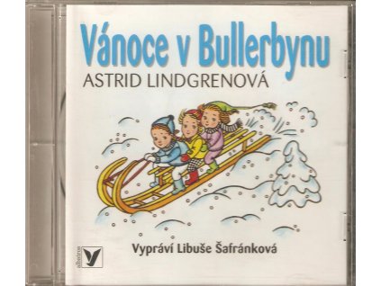 CD ASTRID LINDGRENOVÁ - Vánoce v Bullerbynu - Vypráví Libuše Šafránková