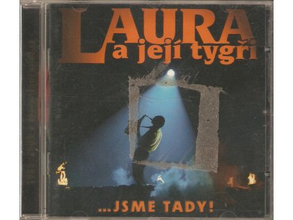 CD LAURA A JEJÍ TYGŘI - ...JSME TADY!