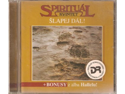 CD SPIRITUÁL KVINTET - ŠLAPEJ DÁL!  + BONUSY z alba HALLELU!