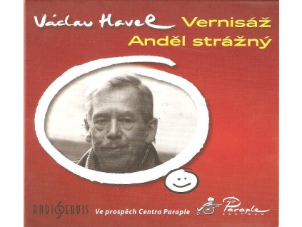 CD Václav Havel - Divadelní hry VERNISÁŽ a ANDĚL STRÁŽNÝ