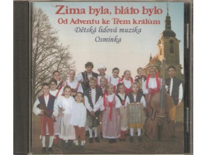 CD Zima byla, bláto bylo - Dětská lidová muzika Osminka - 23 vánočních písniček