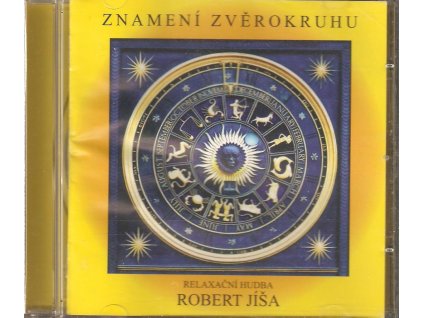 CD ZNAMENÍ ZVĚROKRUHU - RELAXAČNÍ HUDBA Robert Jíša