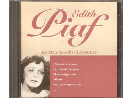 CD Edith Piaf - SES PLUS GRANDS CLASSIQUES