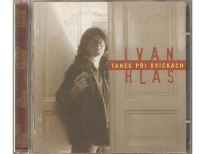 CD IVAN HLAS - TANEC PŘI SVÍČKÁCH