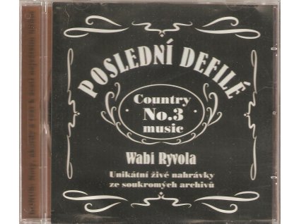 CD WABI RYVOLA - POSLEDNÍ DEFILÉ unikátní živé nahrávky ze soukromých archívů