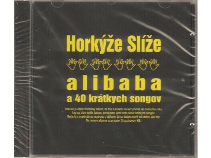 CD Horkýže Slíže - Alibaba a 40 krátkých songov - nové, zabalené