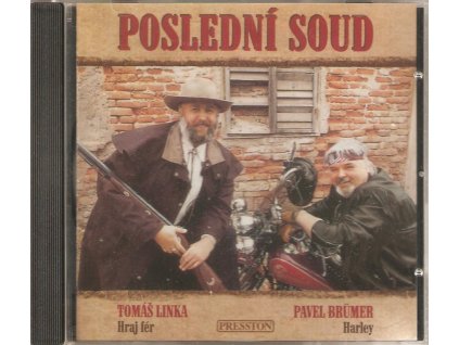 CD Tomáš Linka,  Pavel Brümer - POSLEDNÍ SOUD