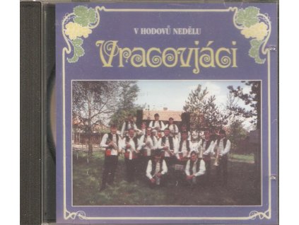 CD VRACOVJÁCI - V hodovů nedělu