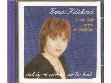CD Hana Křížková - Co se tak svítí v Betlémě