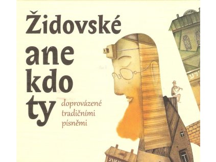 CD Židovské anekdoty doprovázené tradičními písněmi - čte Michal Pavlata, zpívá Věra Nerušilová