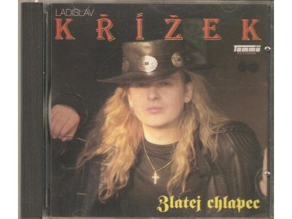 CD LADISLAV KŘÍŽEK - ZLATEJ CHLAPEC